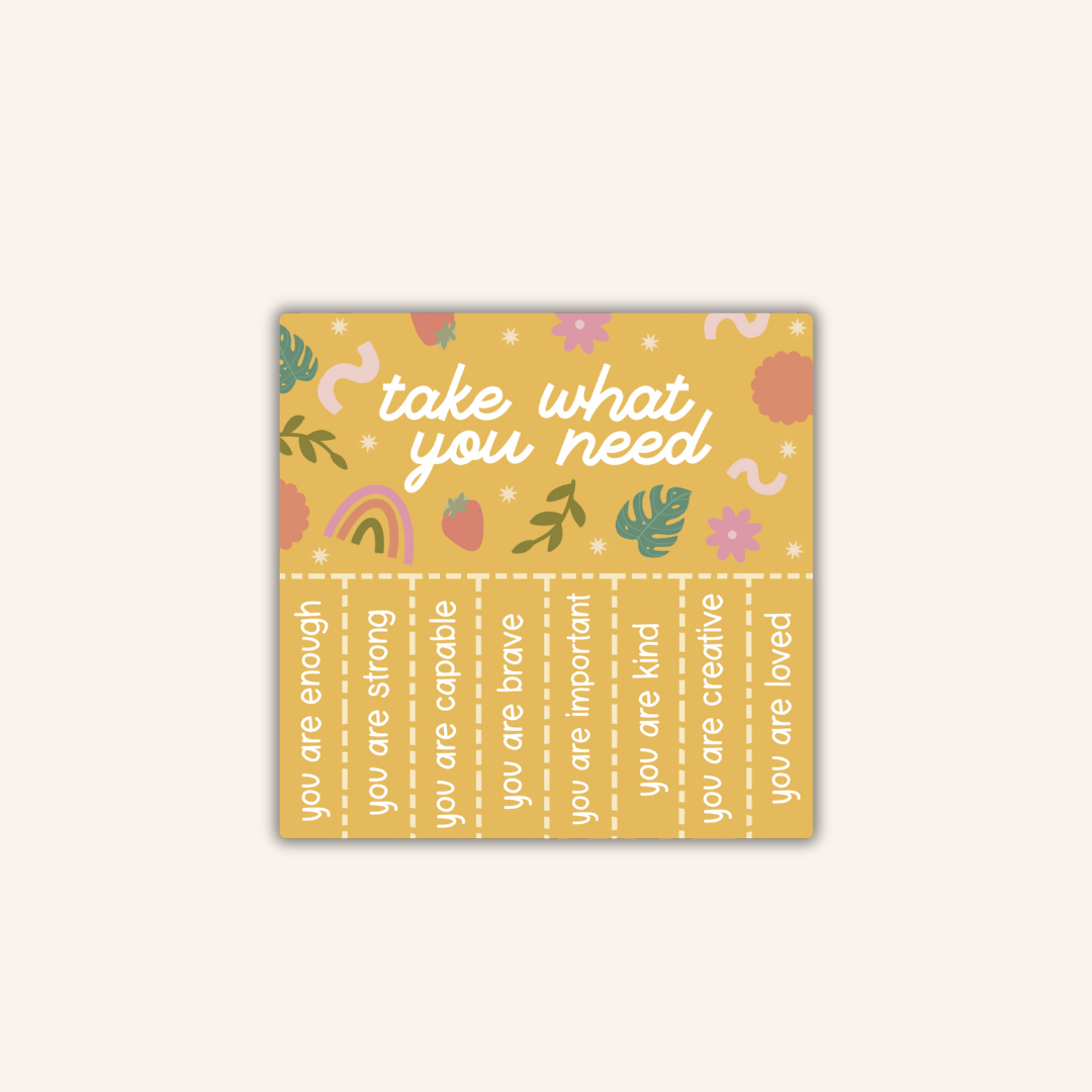 Take What You Need Sticker