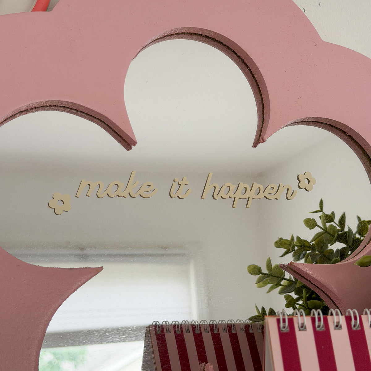 Make It Happen Mirror Decal