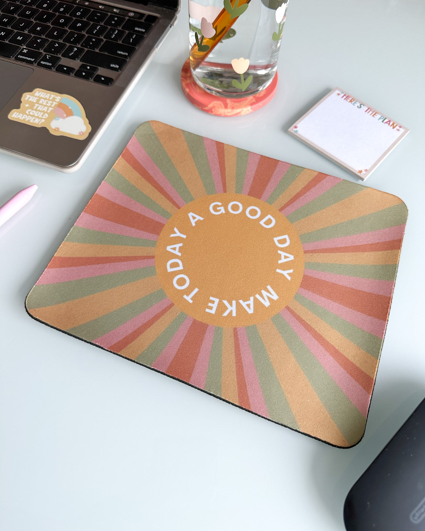 Make Today A Good Day Mousepad