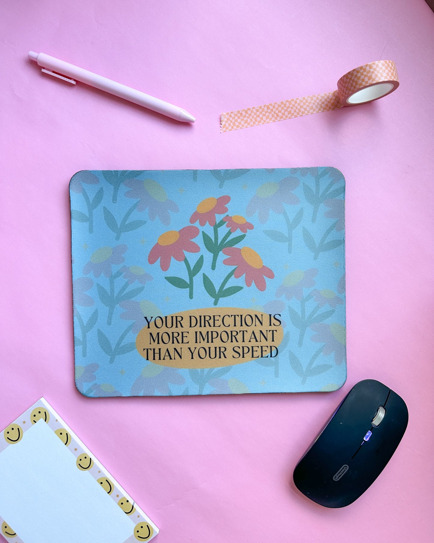 Direction Is More Important Mousepad