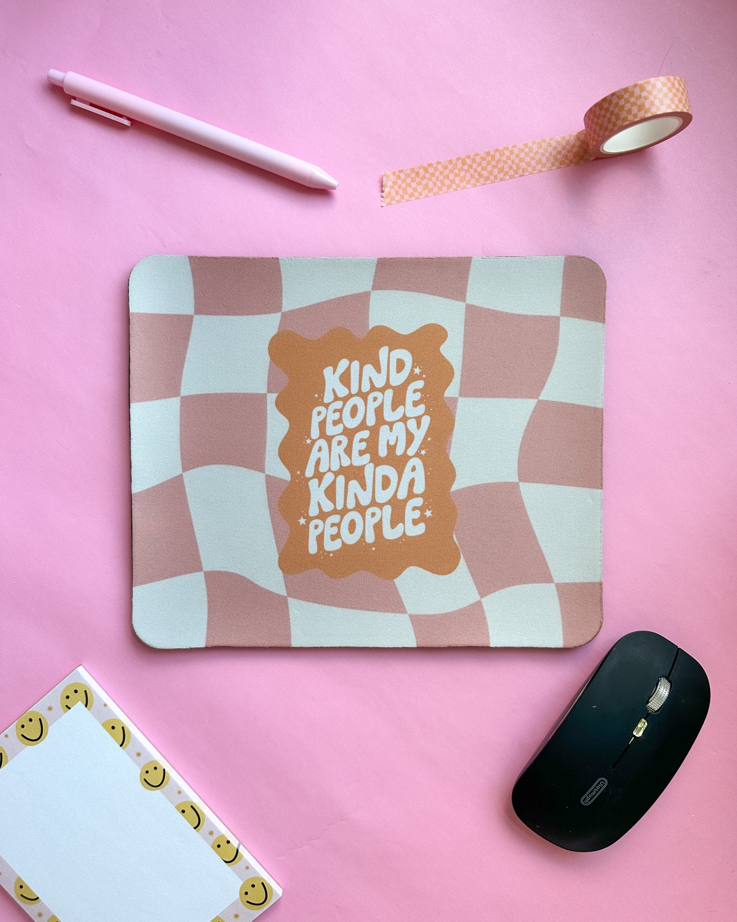 Kind People Are My Kinda People Mousepad