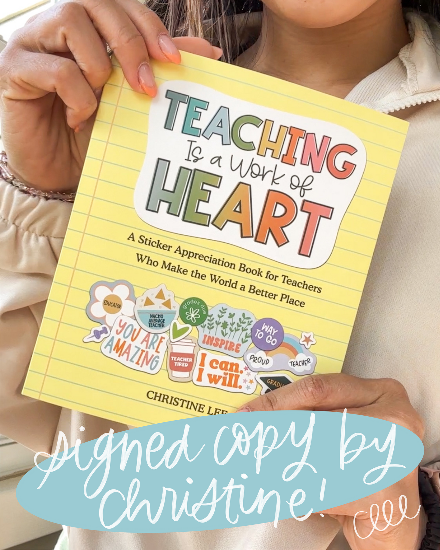 Teaching Is a Work of Heart *SIGNED COPY* A Sticker Appreciation Book