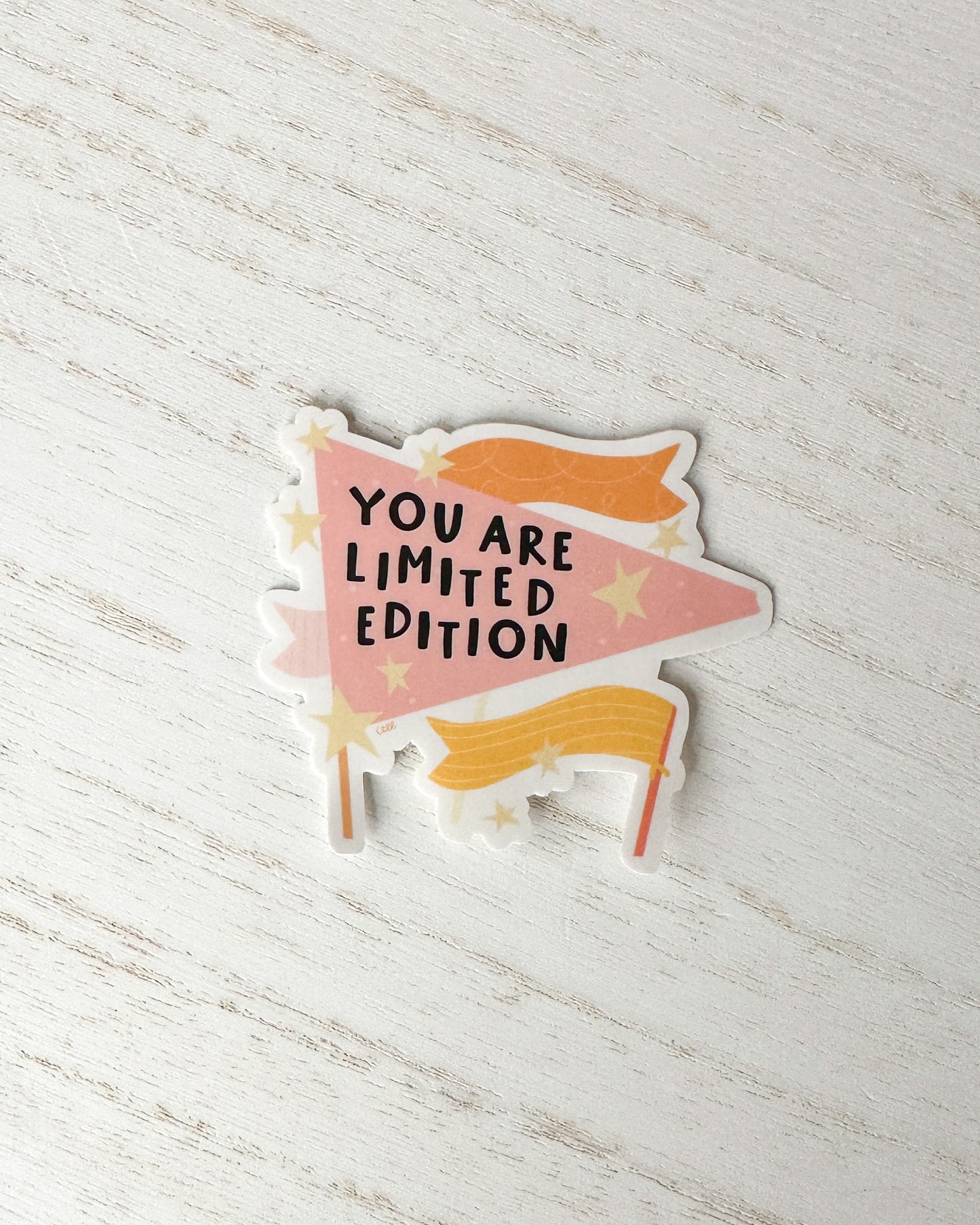 You Are Limited Edition Sticker