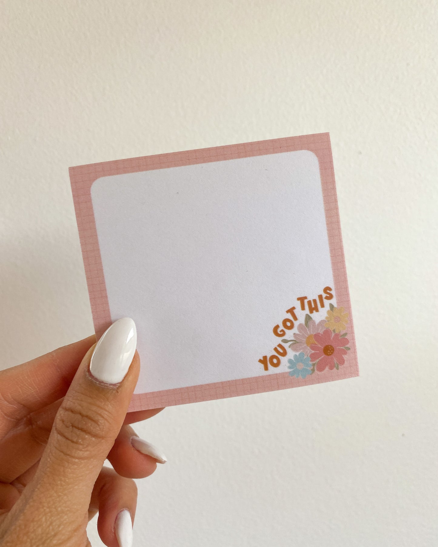 You Got This Floral Bunch Sticky Notes