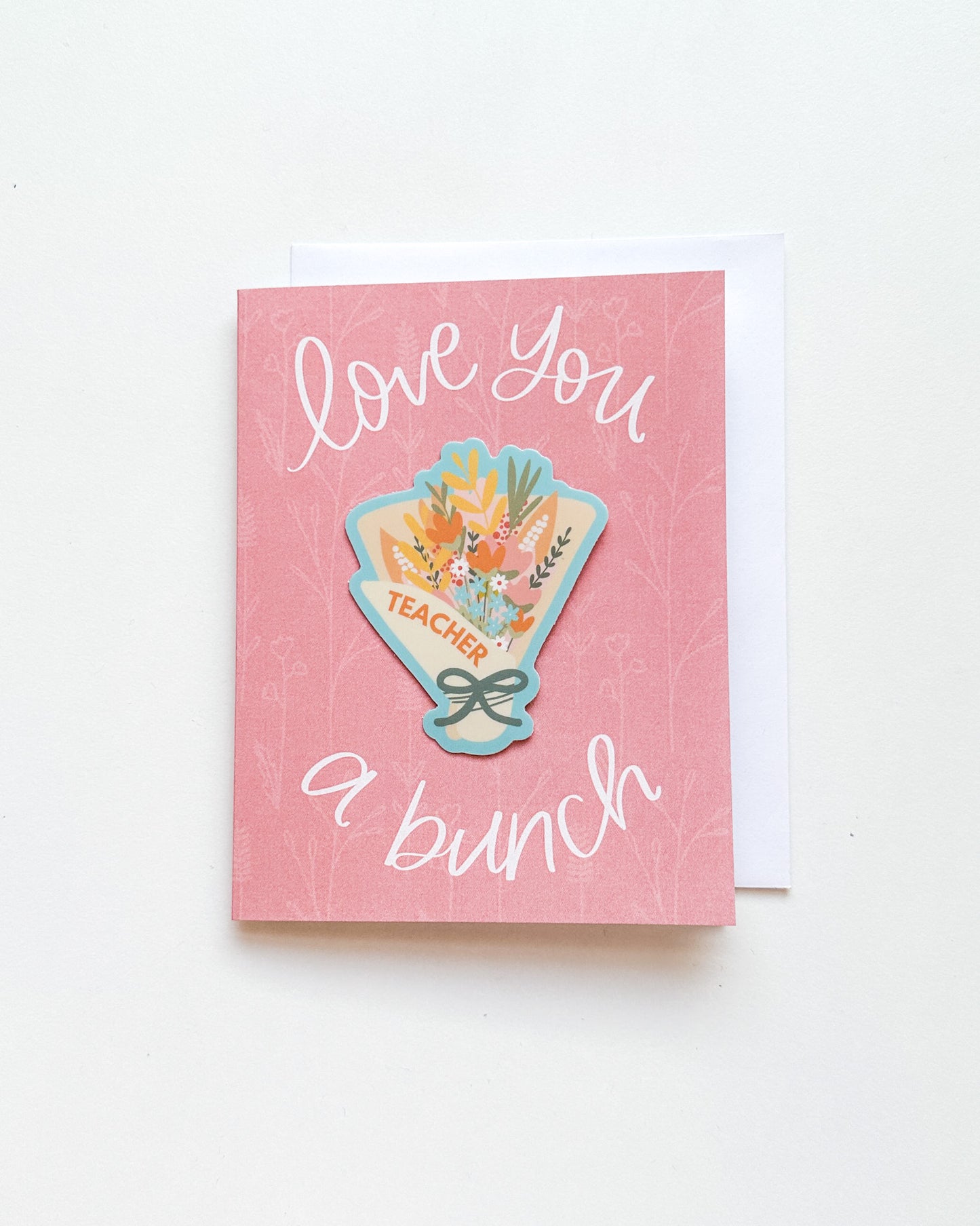 Love You A Bunch Greeting Sticker Card