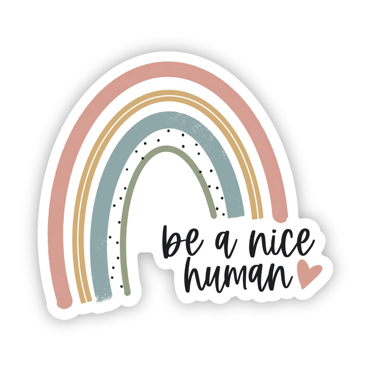 Be a Nice Human Sticker