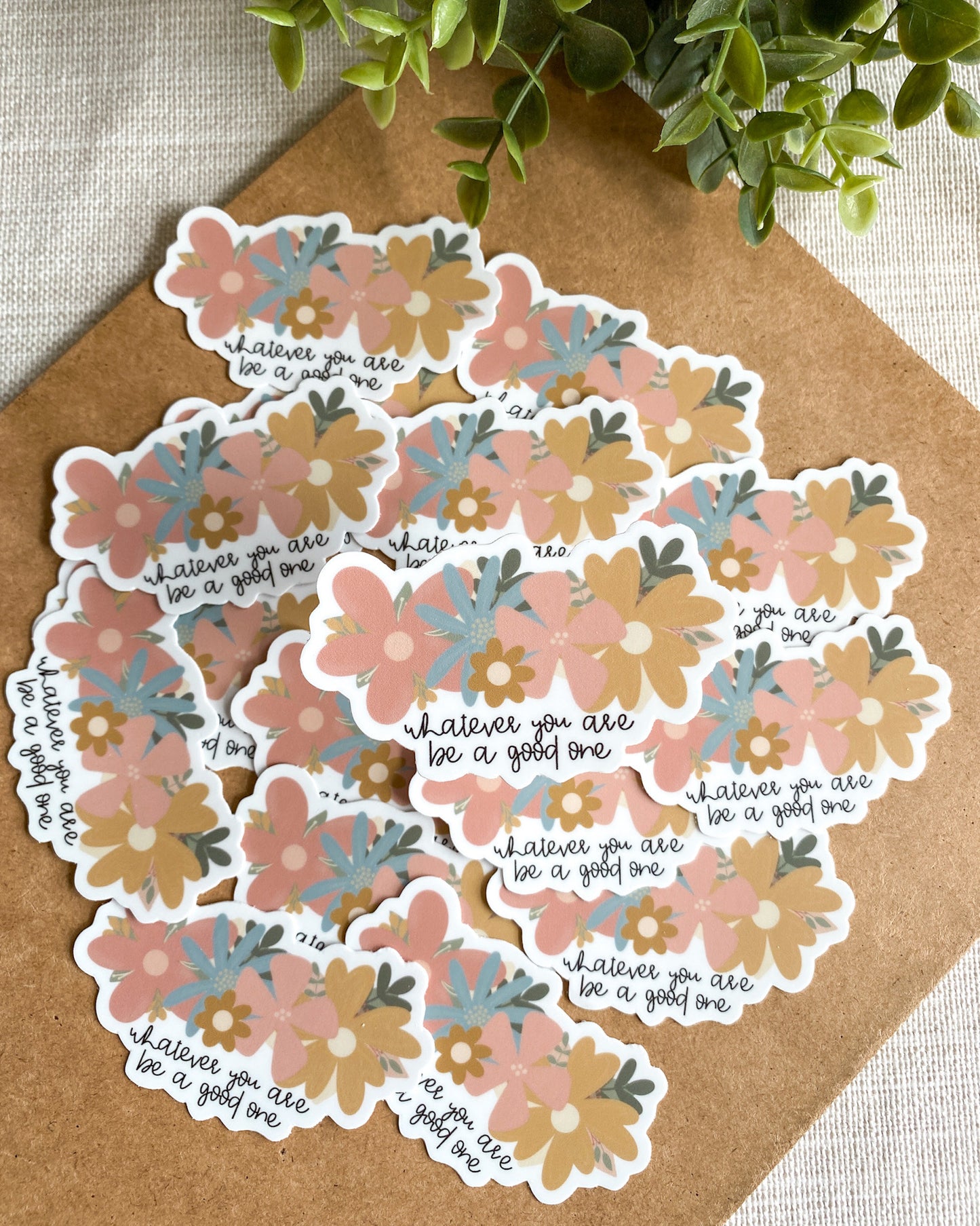 Whatever You Are Sticker