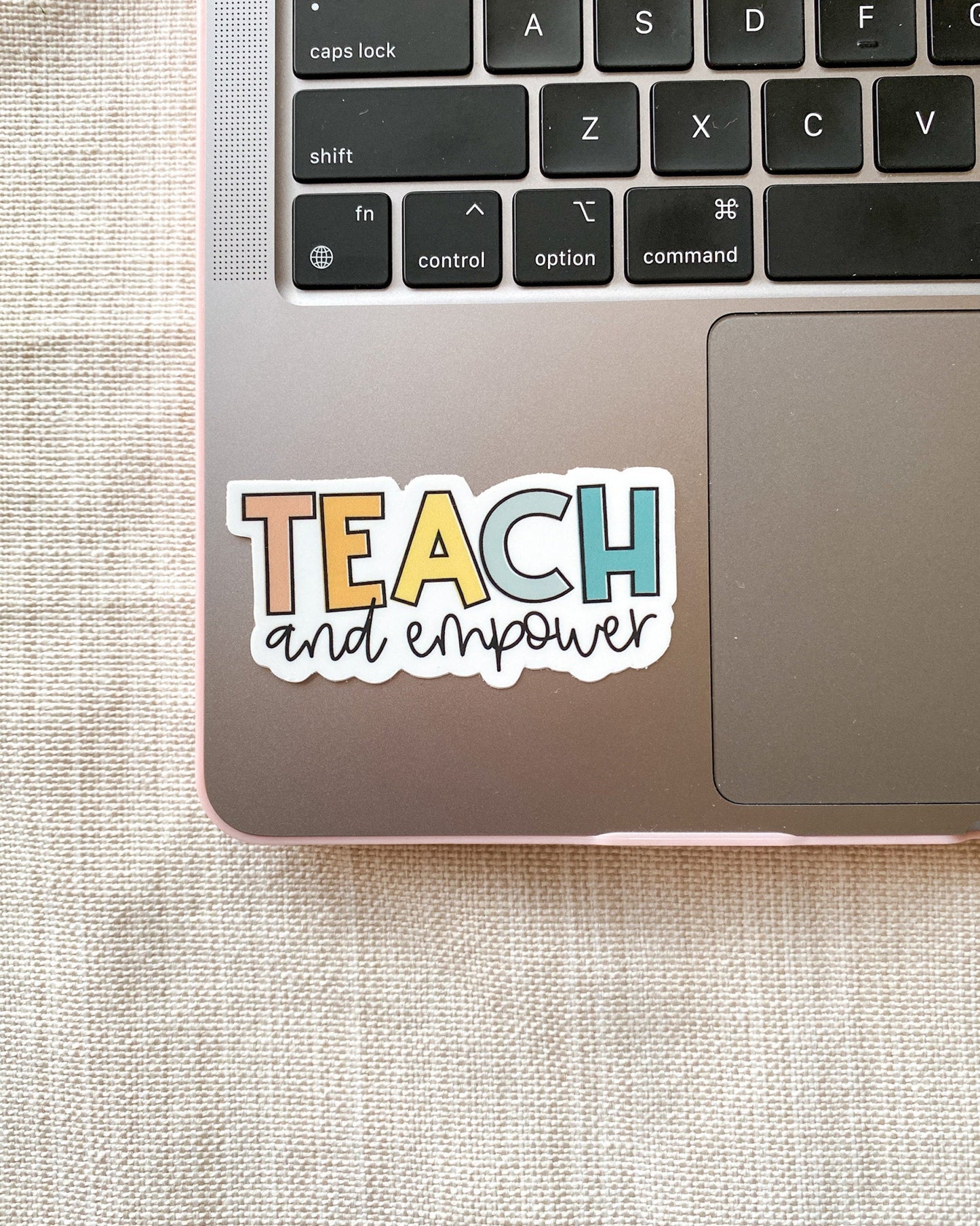Teach and Empower Sticker