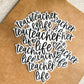 Teacher Life Sticker