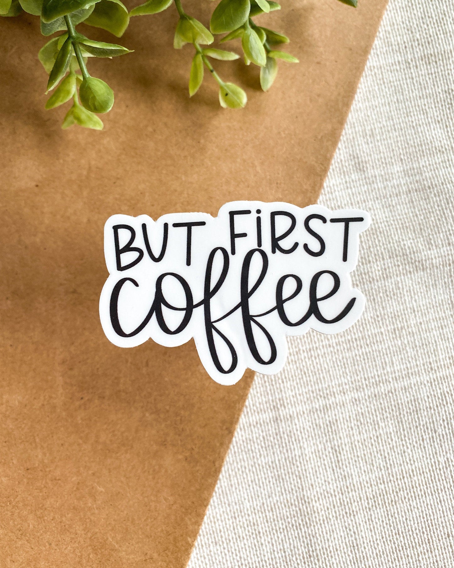 But First Coffee Sticker