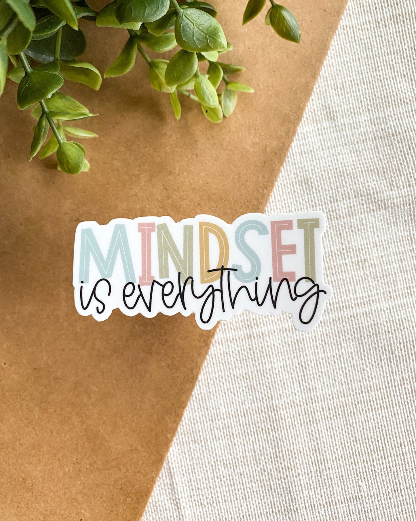 Mindset Is Everything Sticker