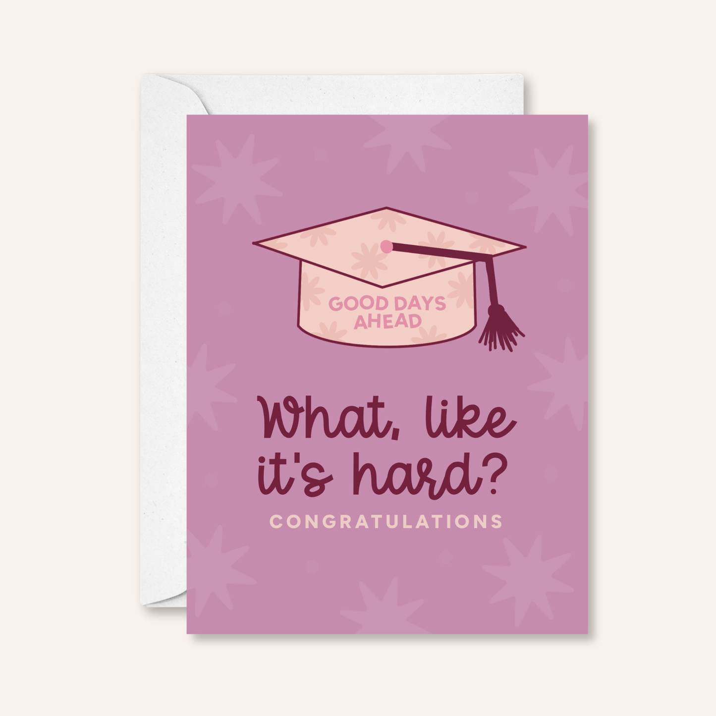 What Like It's Hard Graduation Sticker Card