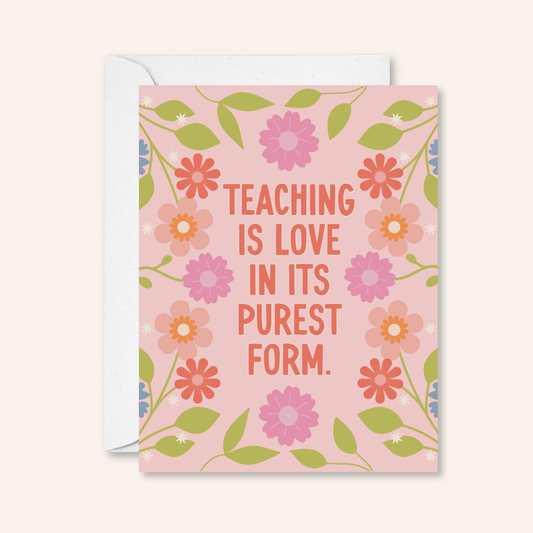 Teaching is Love Sticker Card