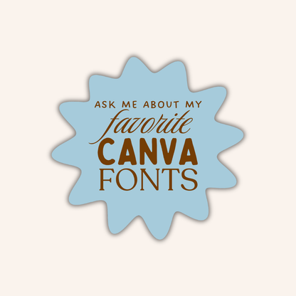 Favorite Canva Fonts Sticker