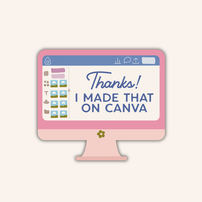 Thanks Made That On Canva Sticker