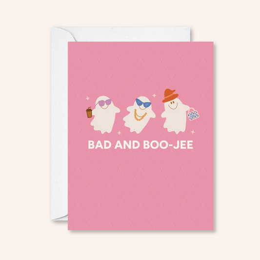 Bad and Boo-jee Greeting Card
