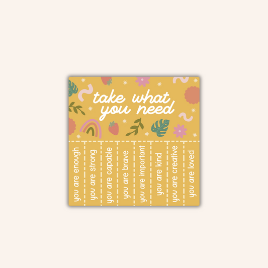 Take What You Need Sticker