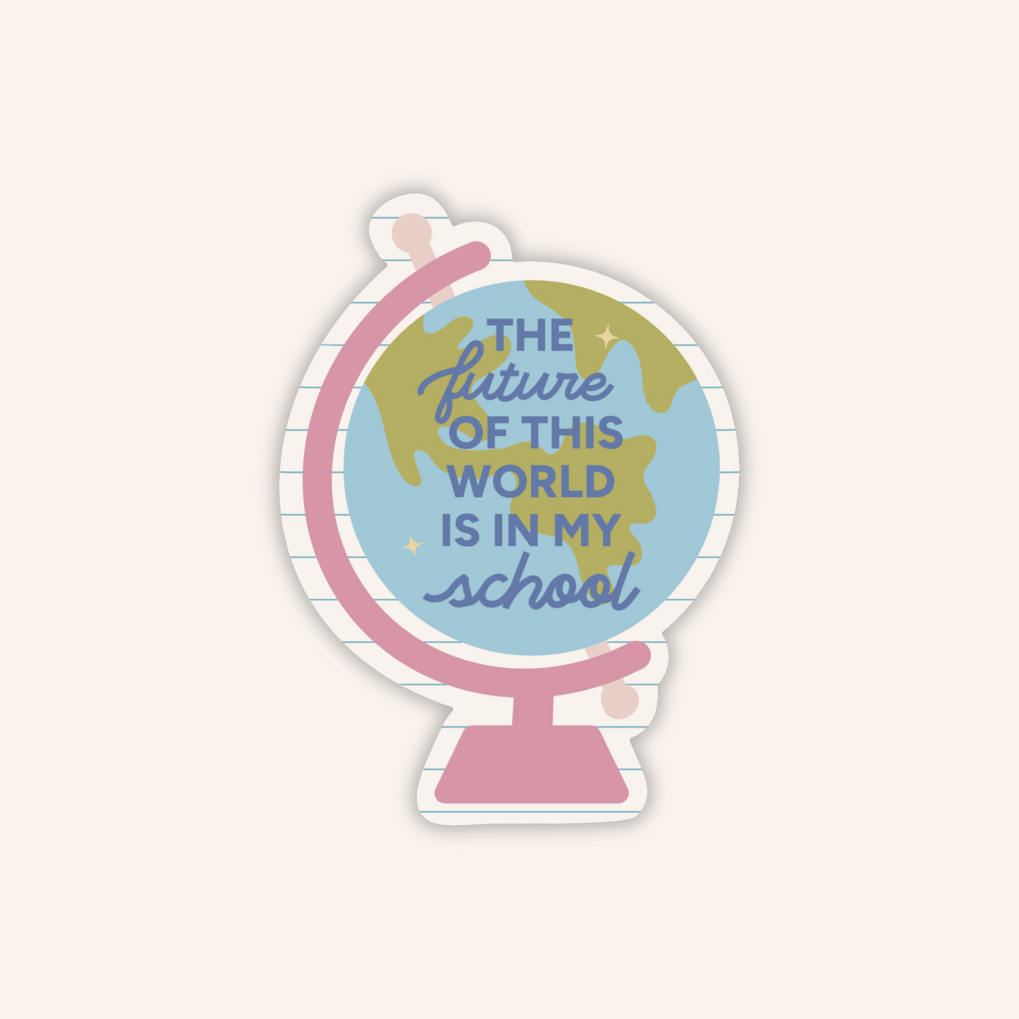 Future of This World in My School Sticker
