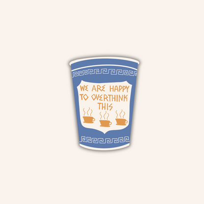 Happy to Overthink This Sticker