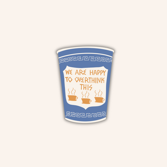 Happy to Overthink This Sticker