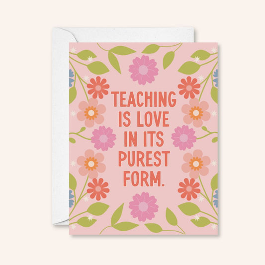 Teaching Is Love Sticker Card