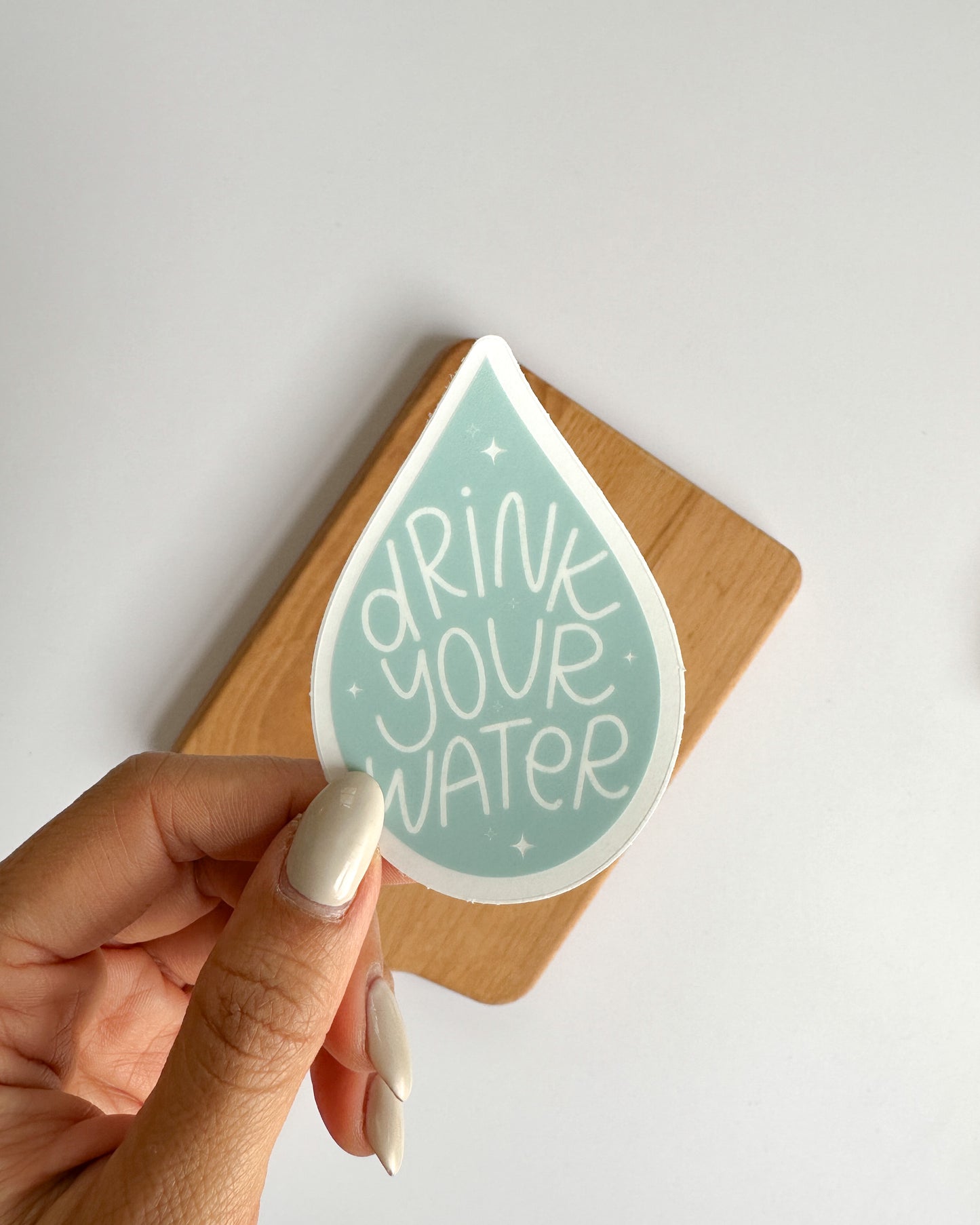 Drink Your Water Sticker