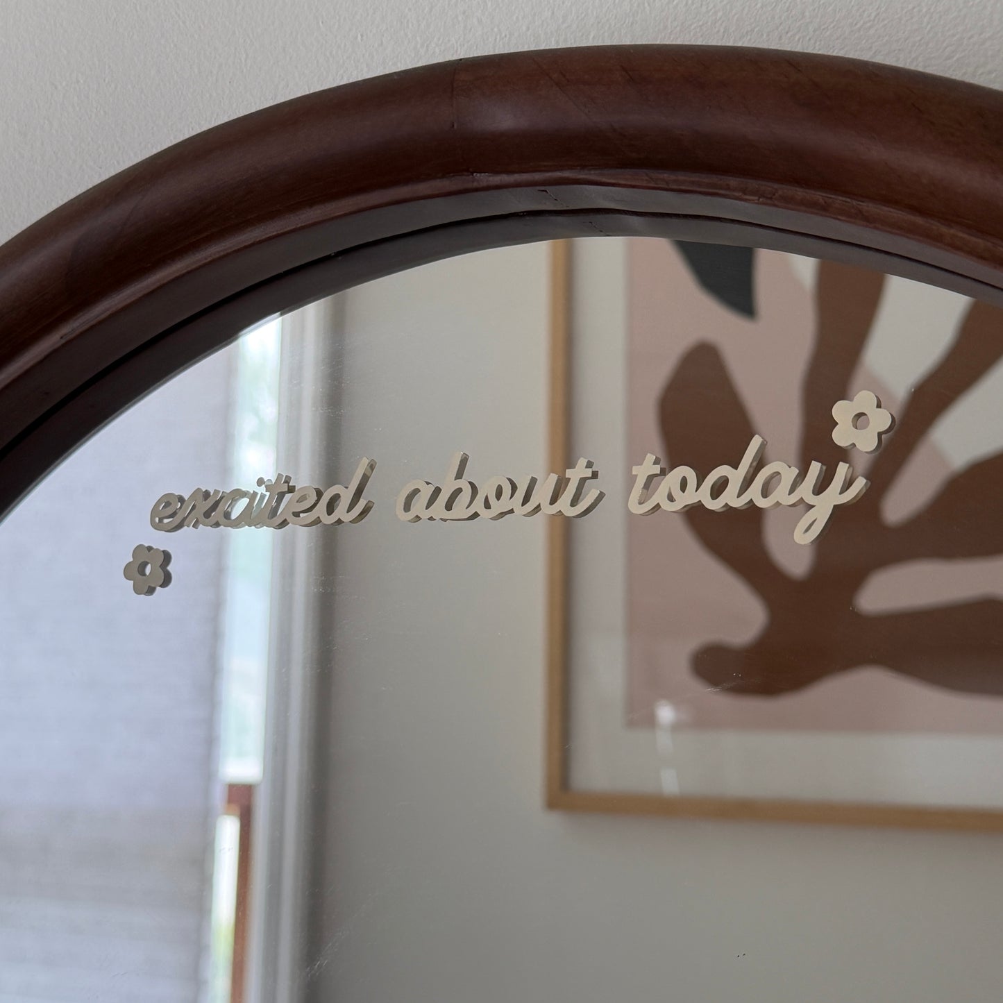 Excited About Today Mirror Decal