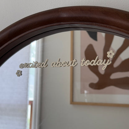 Excited About Today Mirror Decal