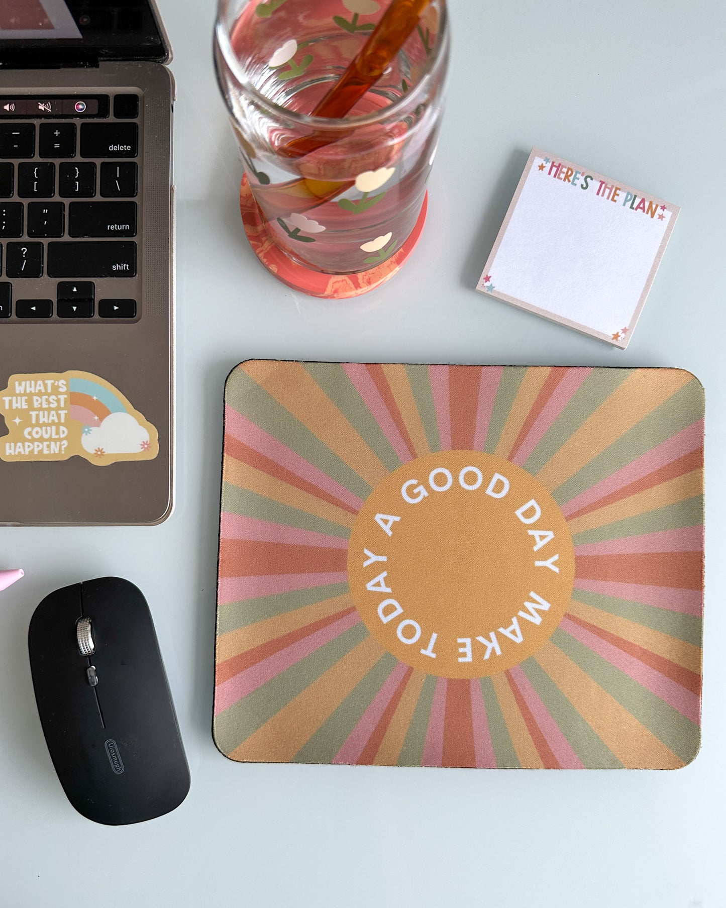 Make Today A Good Day Mousepad