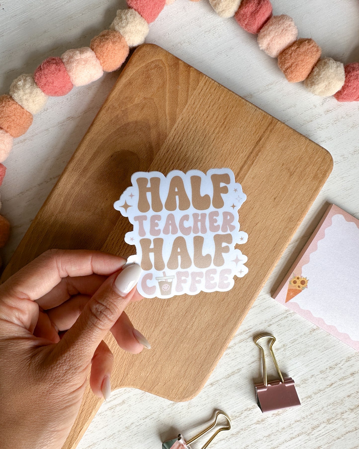 Half Coffee Half Teacher Sticker