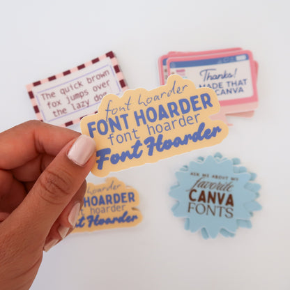 Font Hoarder Sticker