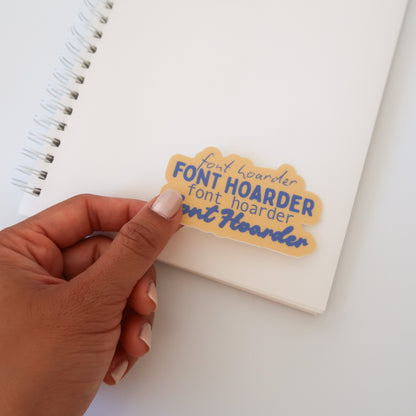 Font Hoarder Sticker