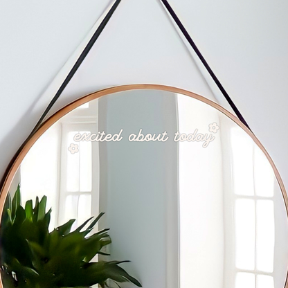 Excited About Today Mirror Decal