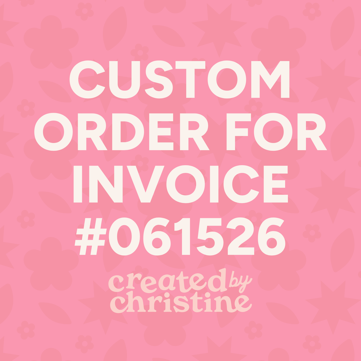 Custom Order for Invoice #061526