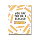 No. 1 Pencil Teacher Appreciation Greeting Sticker Card