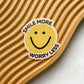 Smile More Worry Less Sticker