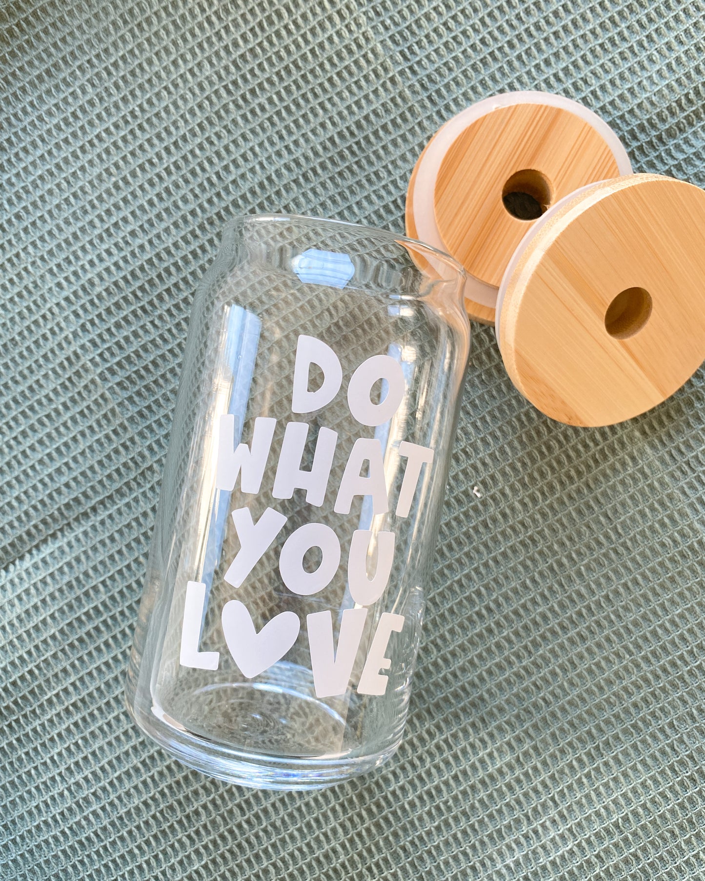 Do What You Love Glass Can