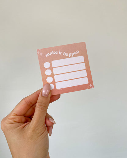 Make It Happen Sticky Notes