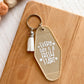 Every Day is a Fresh Start Motel Keychain