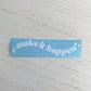 Make It Happen Mirror Decal Sticker