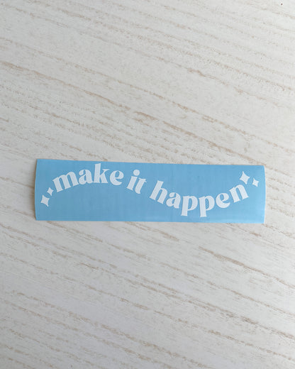 Make It Happen Mirror Decal Sticker