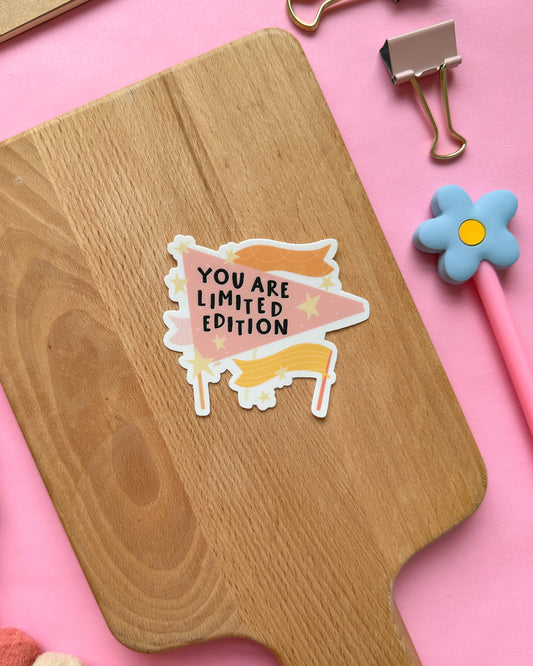 You Are Limited Edition Sticker
