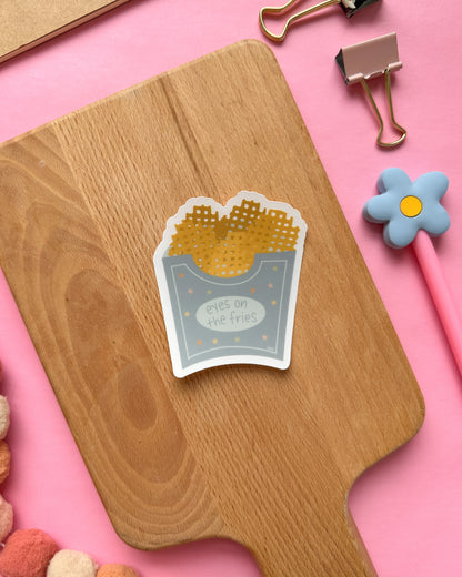 Eyes on the Fries Sticker