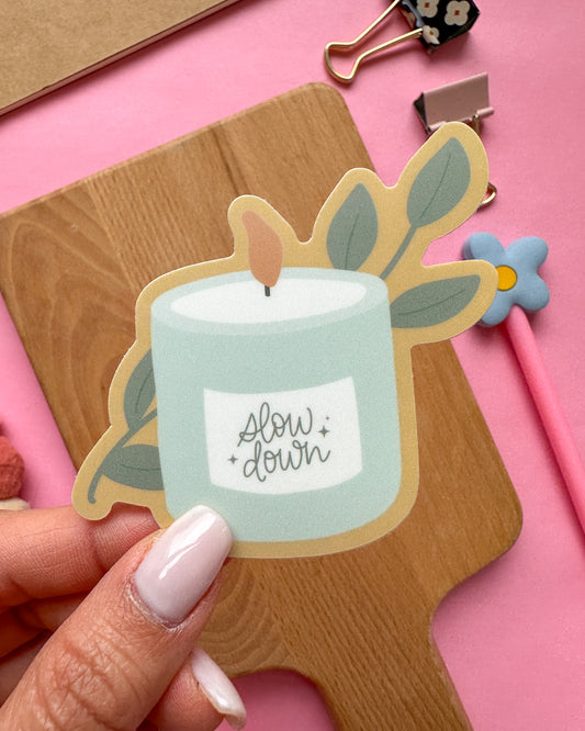 Slow Down Candle Sticker
