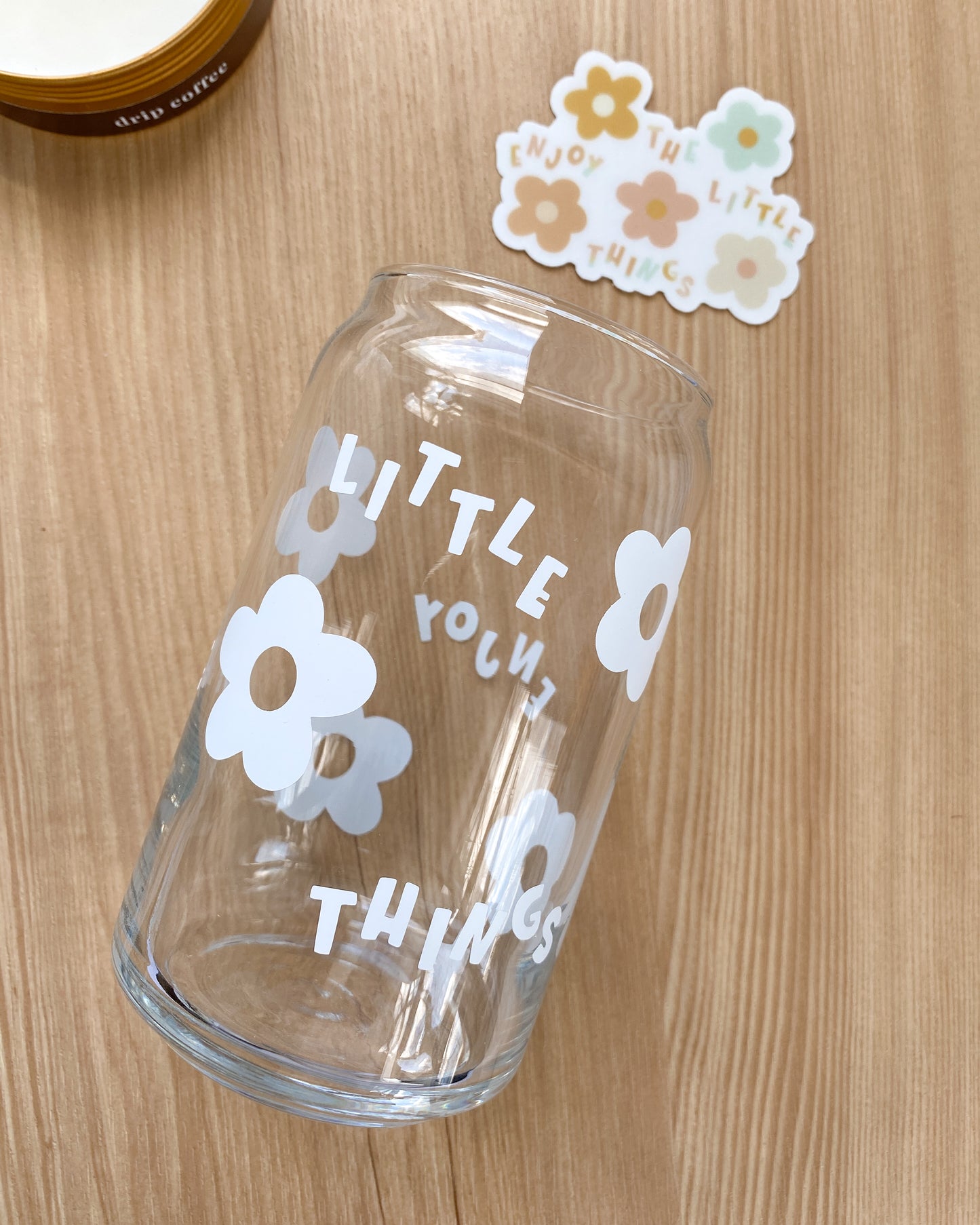 Enjoy the Little Things Glass Can