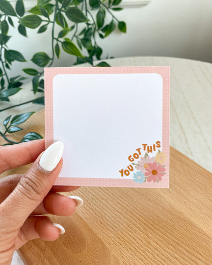 You Got This Floral Bunch Sticky Notes