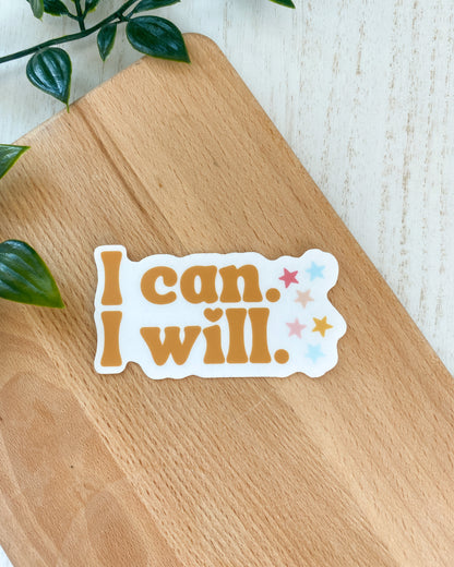 I Can I Will Sticker
