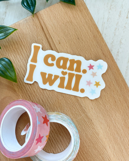 I Can I Will Sticker