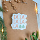 Fa La La Clear Holiday Sticker