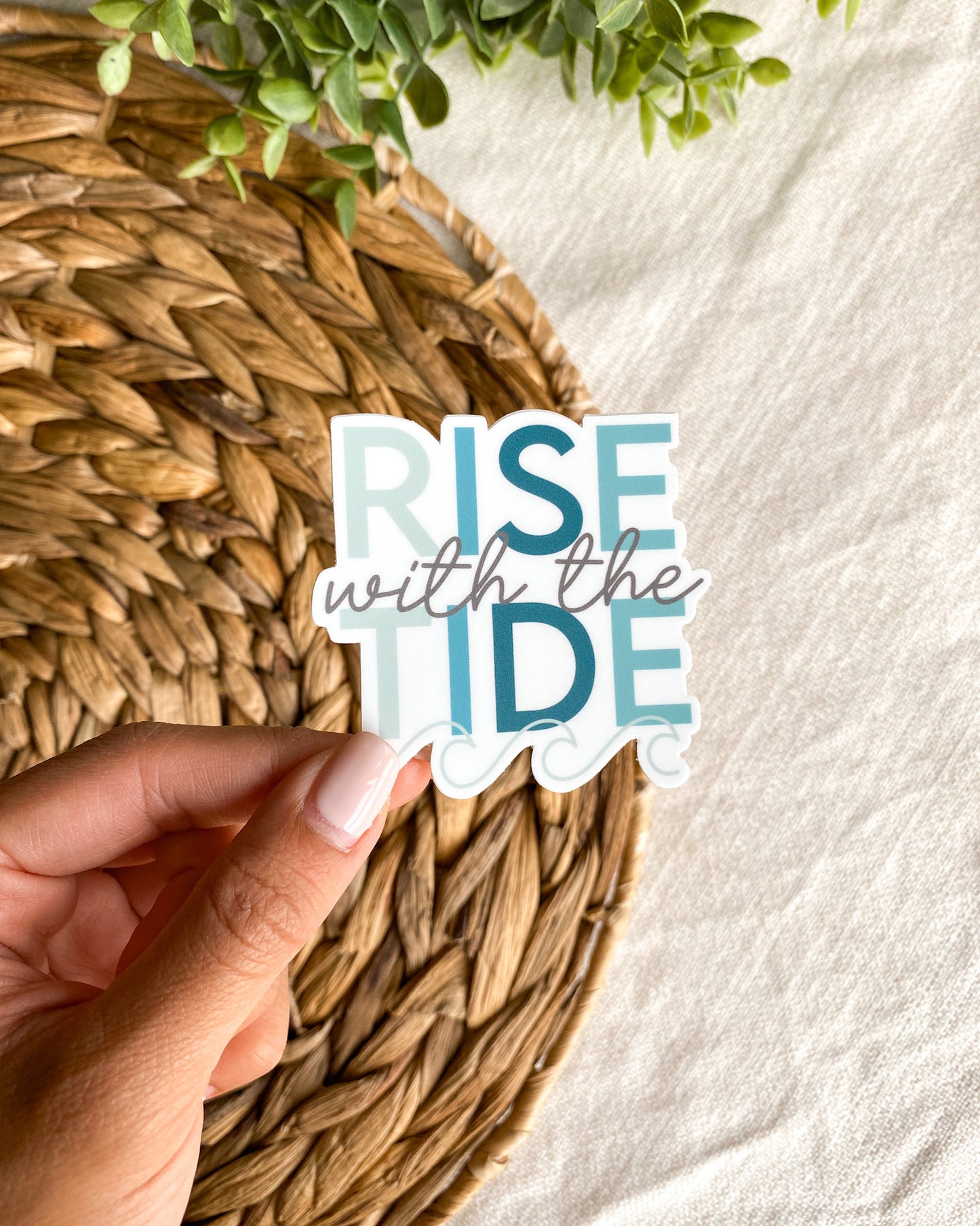 Rise With The Tide Sticker